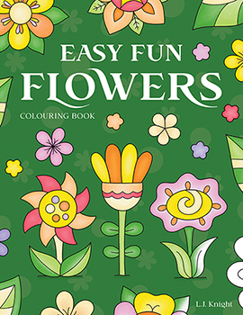 Easy Fun Flowers Coloring Book by L.J. Knight