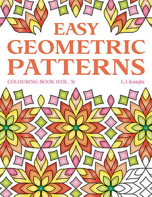 Easy Geometric Patterns Colouring Book (Volume 3)